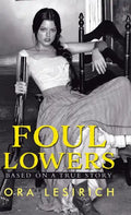 Foul Lowers - Hardcover
