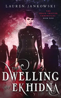 The Dwelling of Ekhidna - Paperback