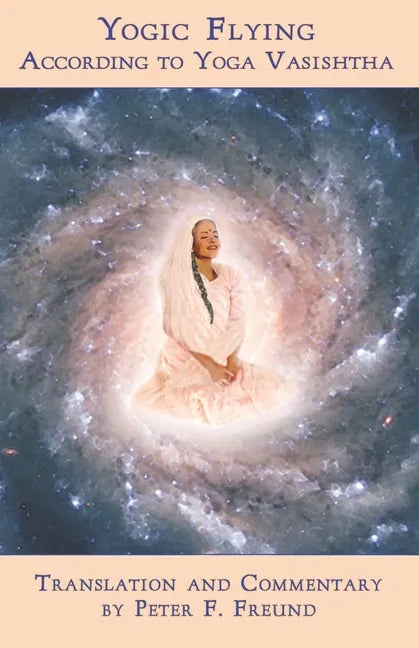 Yogic Flying According to Yoga Vasishtha - Paperback