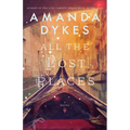 All the Lost Places - Hardcover