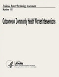 Outcomes of Community Health Worker Interventions: Evidence Report/Technology Assessment Number 181 - Paperback