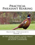 Practical Pheasant Rearing: Raising Pheasants Book 4 - Paperback