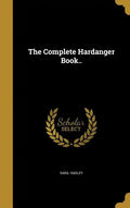 The Complete Hardanger Book.. - Hardcover