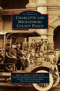 Charlotte and Mecklenburg County Police - Hardcover