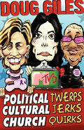 Political Twerps, Cultural Jerks, Church Quirks - Paperback