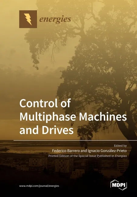 Control of Multiphase Machines and Drives - Paperback