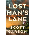 Lost Man's Lane - Hardcover