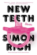 New Teeth: Stories - Paperback