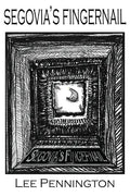 Segovia's Fingernail - Paperback