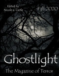 Ghostlight, The Magazine of Terror: Fall 2020 (#6) - Paperback