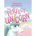 Samantha Sparklehorn The Perfect Unicorn - Hardcover