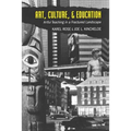 Art, Culture, & Education: Artful Teaching in a Fractured Landscape - Paperback