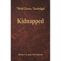 Kidnapped (World Classics, Unabridged) - Paperback