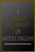 A Concise Dictionary Of Middle English - Paperback