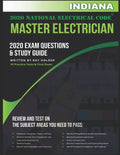 Indiana 2020 Master Electrician Exam Questions and Study Guide: 400+ Questions for study on the 2020 National Electrical Code - Paperback