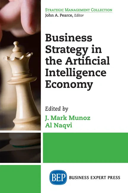 Business Strategy in the Artificial Intelligence Economy - Paperback