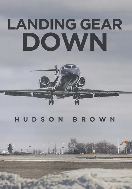 Landing Gear Down - Hardcover
