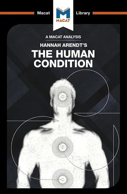 An Analysis of Hannah Arendt's the Human Condition - Paperback