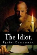 The Idiot by Fyodor Dostoevsky. - Paperback