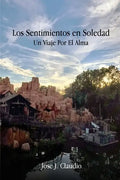 Los Sentimientos en Soledad: Un Viaje Por El Alma - Paperback