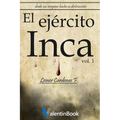 El Ejército Inca: Desde sus orígenes hasta su destrucción - Paperback