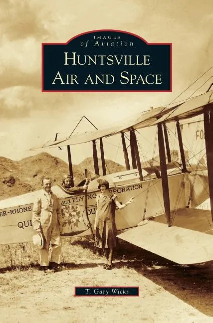Huntsville Air and Space - Hardcover