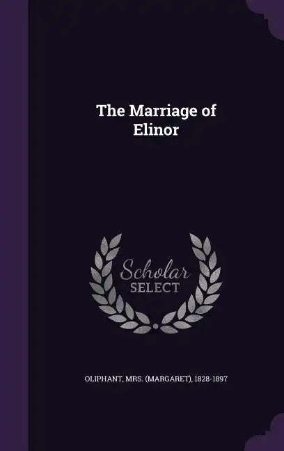 The Marriage of Elinor - Hardcover