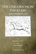 The Unicorn From The Stars And Other Plays - Paperback