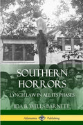 Southern Horrors: Lynch Law in All Its Phases - Paperback