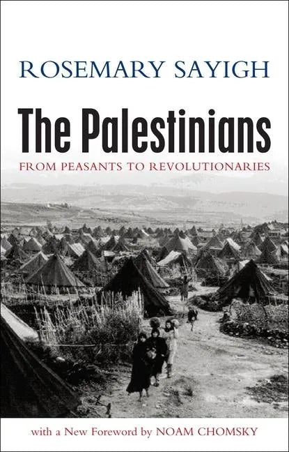 The Palestinians: From Peasants to Revolutionaries - Paperback