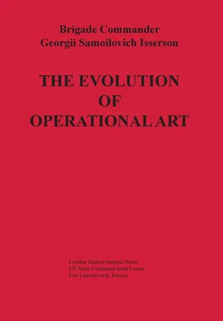 The Evolution of Operational Art - Paperback
