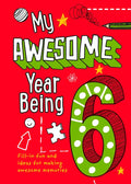 My Awesome Year Being 6 - Paperback