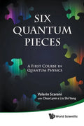 Six Quantum Pieces: A First Course in Quantum Physics - Paperback