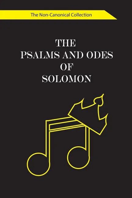 The Psalms and Odes of Solomon: The Non-Canonical Collection - Paperback