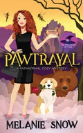Pawtrayal: Paranormal Cozy Mystery - Paperback