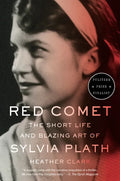 Red Comet: The Short Life and Blazing Art of Sylvia Plath - Paperback
