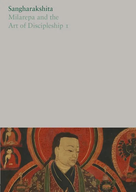 Milarepa and the Art of Discipleship I - Paperback