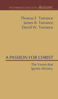 A Passion for Christ - Paperback