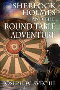 Sherlock Holmes and the Round Table Adventure. - Paperback