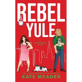 Rebel Yule (A Rookie Rebels Holiday Novella) - Paperback