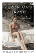 Veronica's Grave: A Daughter's Memoir - Paperback