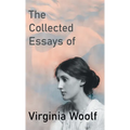 The Collected Essays of Virginia Woolf - Hardcover
