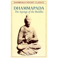 Dhammapada: The Sayings of the Buddha - Paperback