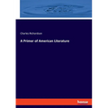 A Primer of American Literature - Paperback