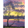 Luminous Landscapes: Quilted Visions in Paint & Thread - Paperback
