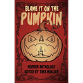 Blame it on the Pumpkin - Paperback
