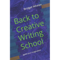 Back to Creative Writing School - Paperback