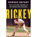 Rickey: The Life and Legend of an American Original - Paperback