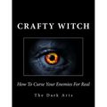 How To Curse Your Enemies For Real - Paperback