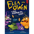 Ella and Owen 4: The Evil Pumpkin Pie Fight! - Paperback